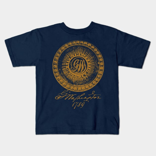 1789 GW Inaugural (Long Live The President) - Signature Series Kids T-Shirt by DTECTN